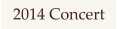 2014 Concert