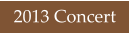 2013 Concert